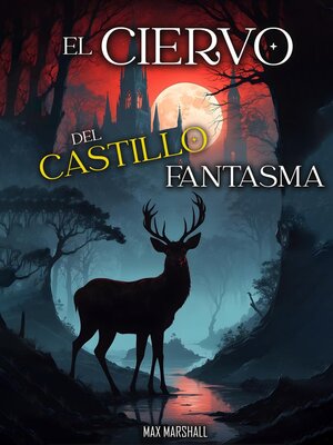 cover image of El Ciervo del Castillo Fantasma